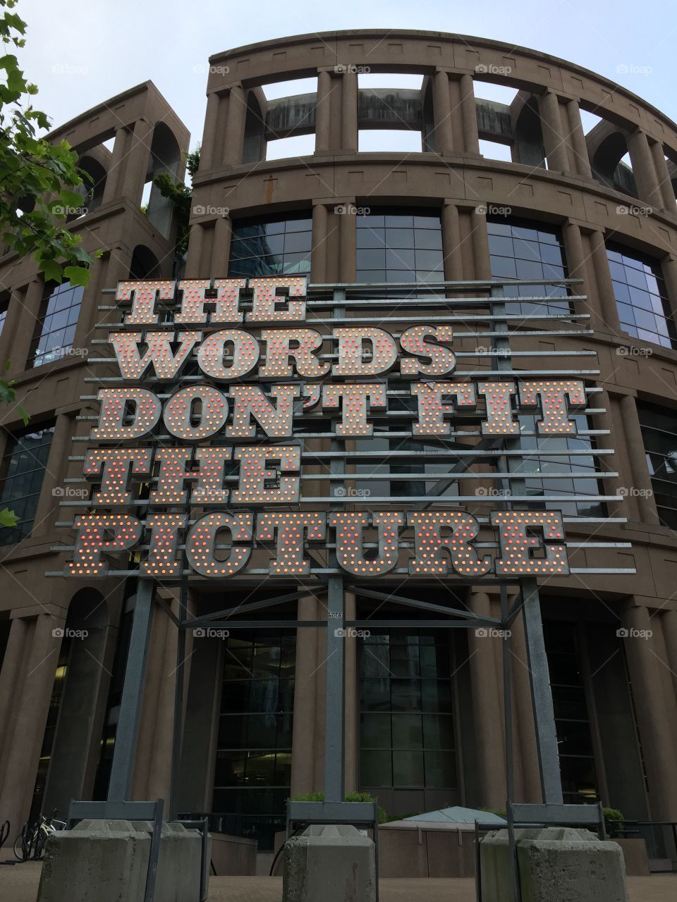 The Words Don't Fit The Picture. "The words don't fit the picture" in front of the Vancouver Public Library