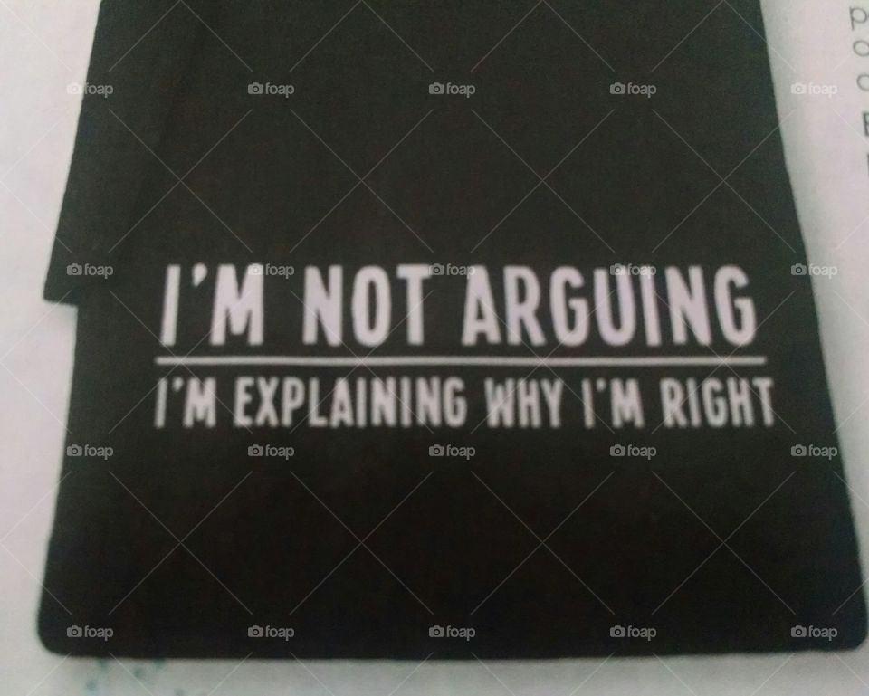 Do Not Argue Sign Saying Motto