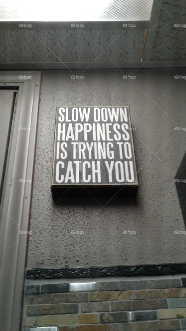 Slow Down