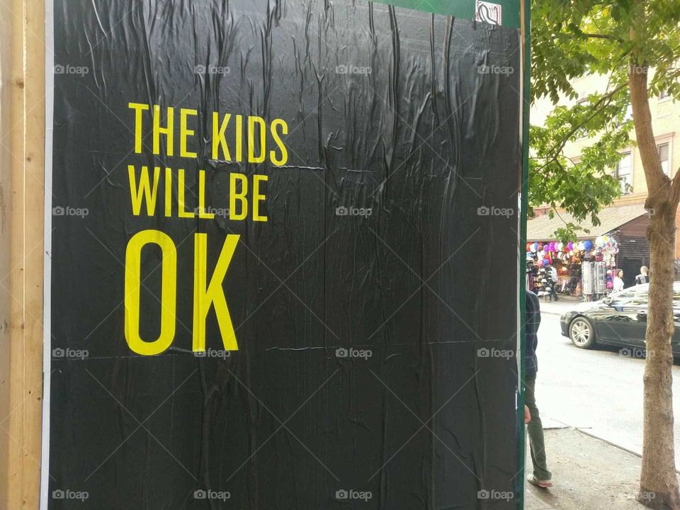 The kids will be ok