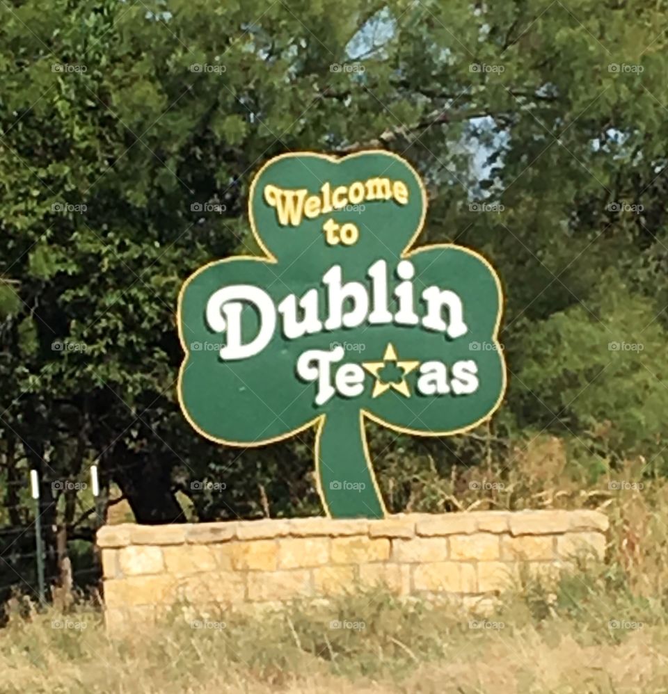Welcome to Dublin, Texas shamrock sign. 