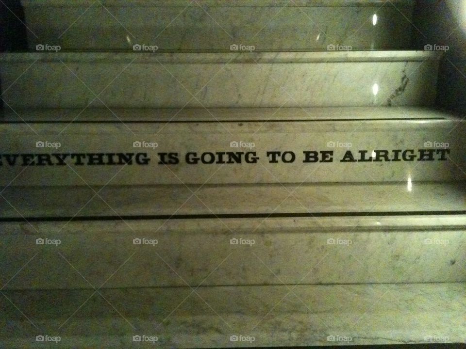 Everything is going to be alright, Ace Hotel, NYC