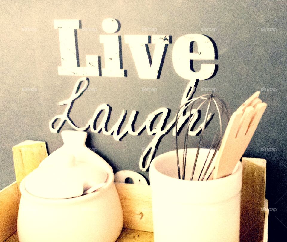 Live,  laugh, kitchen