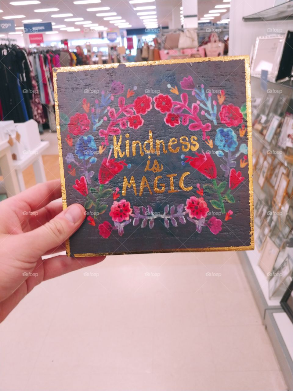 "Kindness is Magic".