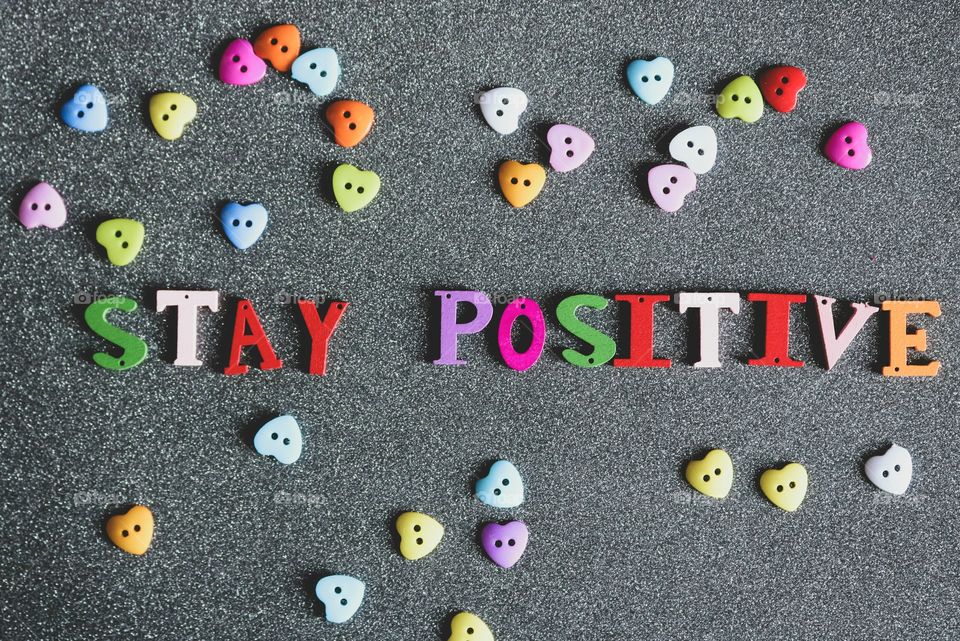 Stay positive