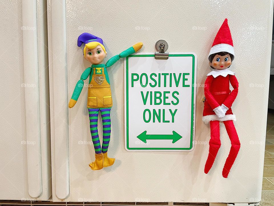 Elf on the shelf ideas for kids, elves hang fun sign on the fridge, positive vibes only sign 