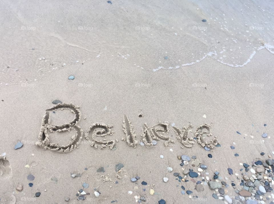 Believe in this, believe in that.
               
 JUST BELIEVE!